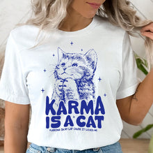 Load image into Gallery viewer, Karma is a Cat T-Shirt
