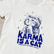 Load image into Gallery viewer, Karma is a Cat T-Shirt
