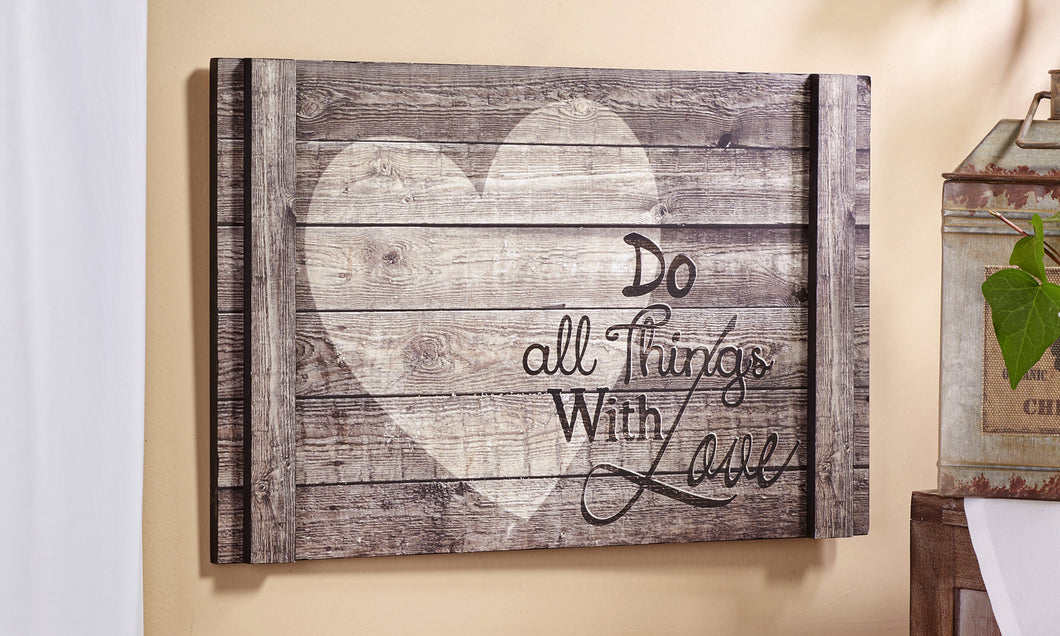 Do All Things With Love Wall Sign